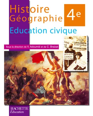 Histoire Géographie Education Civique 4e - Livre Unique - édition 2006