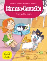 Emma et Loustic, 5, TROIS PETITS CHATS T5, Emma et Loustic  - tome 5