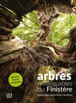 Arbres remarquables du Finistère, Nouvelle édition revue et augmentée
