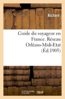 Guide du voyageur en France. Réseau Orléans-Midi-Etat