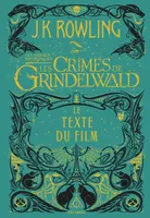 2, Les animaux fantastiques / Les crimes de Grindelwald : le texte du film, Le texte du film
