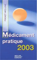 Médicament pratique, 2003