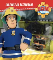 Sam le pompier - Incendie au restaurant