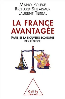 La France avantagée, Paris et la nouvelle économie des régions