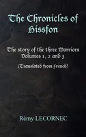 The chronicles of Hissfon, The story of the three warriors