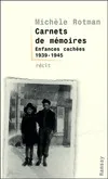 Carnets de mémoires, enfances cachées, 1939-1945