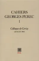 Cahiers Georges Perec, Colloque de Cerisy, juillet 1984