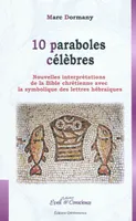 10 Paraboles célèbres, nouvelles interprétations de la Bible chrétienne avec la symbolique des lettres hébraïques