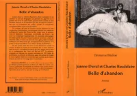 JEANNE DUVAL ET CHARLES BAUDELAIRE, Belle d'abandon