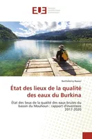 État des lieux de la qualité des eaux du Burkina, État des lieux de la qualité des eaux brutes du bassin du Mouhoun : rapport d'inventaire 2017-2020