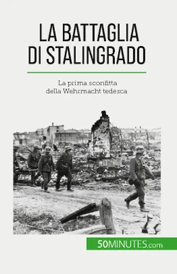La battaglia di Stalingrado, La prima sconfitta della Wehrmacht tedesca