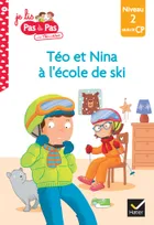 Je lis pas à pas avec Téo et Nina, 14, Téo et Nina CP Niveau 2 - Téo et Nina à l'école de ski