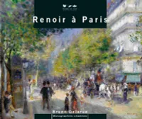 Monographie citadines, RENOIR A PARIS