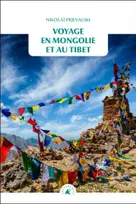 Voyage en Mongolie et au Tibet
