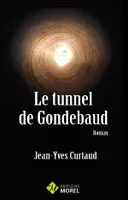 Le tunnel de Gondebaud