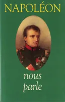 Napoléon nous parle