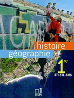 Histoire Géographie - 1ère STI,  STL, SMS 2004, Manuel élève