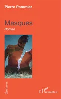 Masques, Roman
