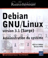 Debian GNU-Linux version 3.1 (Sarge) - administration du système, administration du système