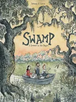 Swamp: A Summer in the Bayou