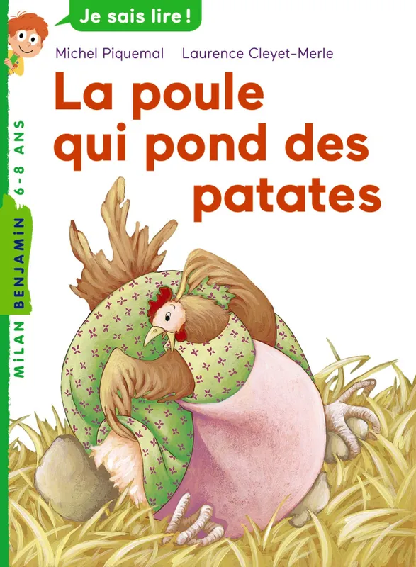 Livres Jeunesse de 6 à 12 ans Premières lectures La poule qui pond des patates Michel Piquemal