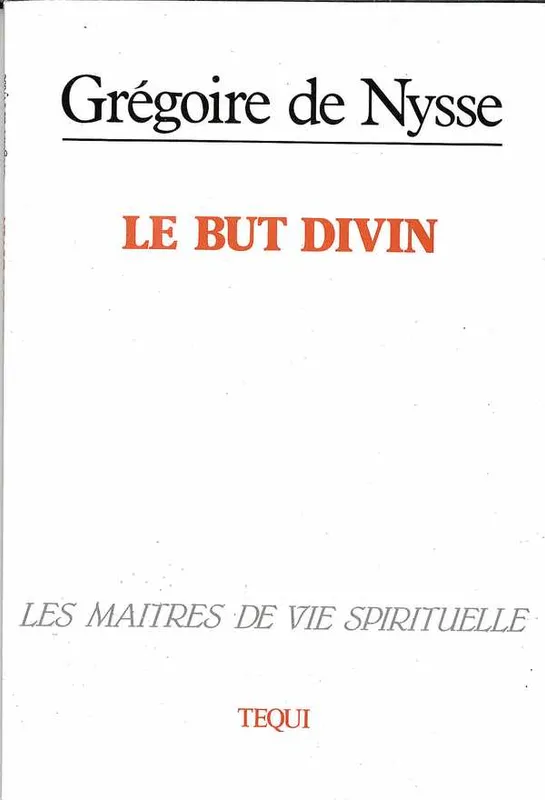 Le but divin, De instituto christiano Grégoire de Nysse