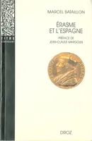 Erasme et l’Espagne : Recherches sur l’histoire spirituelle du XVIe siècle. Nouvelle édition  / Préface de Jean-Claude Margolin.