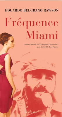 Fréquence Miami, roman