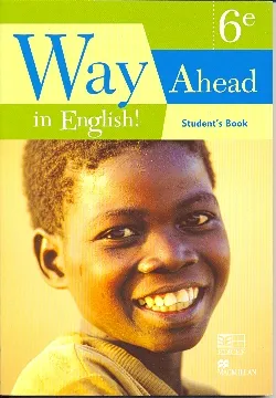 WAY AHEAD IN ENGLISH ! 6EME STUDENT'S BOOK CAMEROUN, WAY AHEAD IN ENGLISH 6EME STUDENT'S BOOK