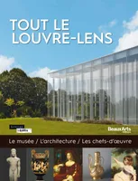 tout le louvre-lens, LE MUSEE,L'ARCHITECTURE, LES CHEFS-D'OEUVRE