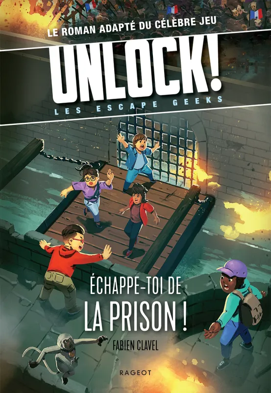Jeux et Jouets Livres Livres pour les  9-12 ans Romans 6, Unlock ! Les Escape Geeks - Echappe-toi de la prison ! Fabien Clavel