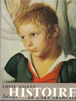 Histoire de l'art français. I. Des origines à Clouet - II. De Vouet à Monet