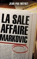 La sale Affaire Markovic