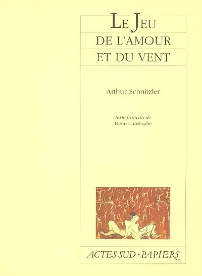 Livres Littérature et Essais littéraires Poésie Jeu De L'amour Et Du Vent (le) Arthur Schnitzler