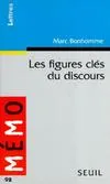 Livres Sciences Humaines et Sociales Sciences sociales Les Figures clés du discours Marc Bonhomme