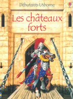 LES CHATEAUX FORTS