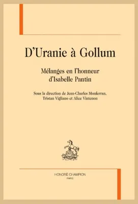 D'Uranie à Gollum, Mélanges en l'honneur d'Isabelle Pantin