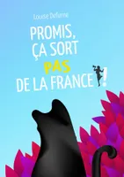 Promis, ça sort pas de la France !