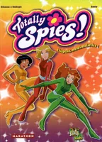 Totally spies !, 1, Totally spies t.1 chapeau, mesdemoiselles !