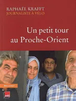 PETIT TOUR AU PROCHE-ORIENT (UN)
