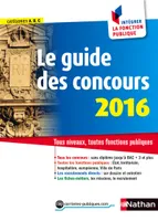 Le guide des concours 2016 n19 (Comment intégrer la fonctionpublique) 2015