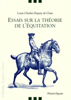 Essais sur la théorie de l'équitation