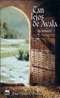 TAN LEJOS DE AYALA - EL AYALES