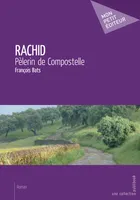Rachid, Pèlerin de Compostelle