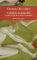 Création et anarchie, L'oeuvre à l'âge de la religion capitaliste