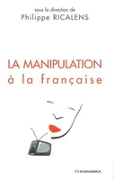 Manipulation à la française