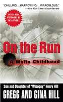 On the Run, A Mafia Childhood