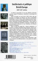 Intellectuels et politique, Brésil-Europe - XIX -XX  siècles