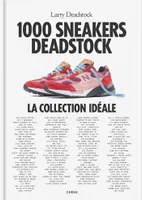 1000 sneakers deadstock, La collection idéale