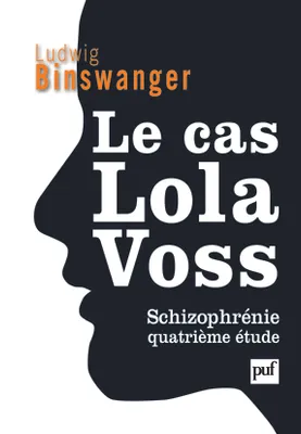 Le cas Lola Voss, Schizophrénie, quatrième étude